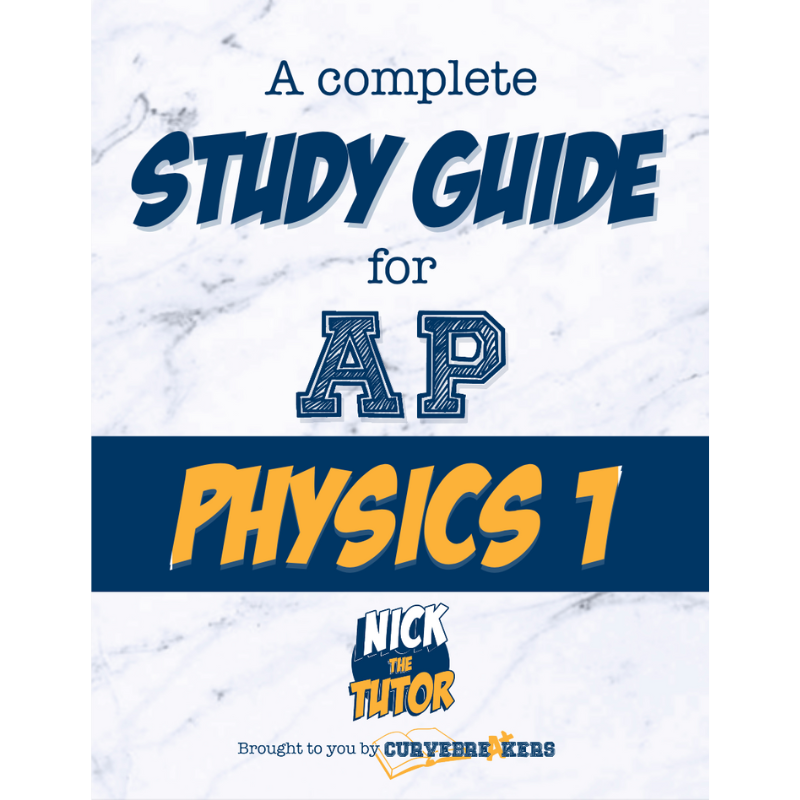 AP Physics 1 Study Guide – Curvebreakers