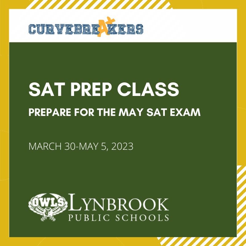 Lynbrook High School PTA SAT Class Curvebreakers