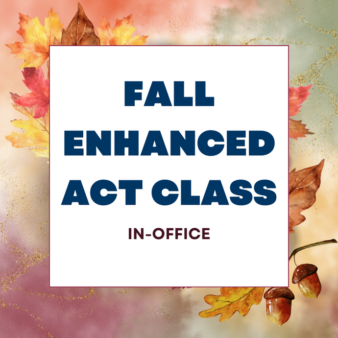 Fall Enhanced ACT Class