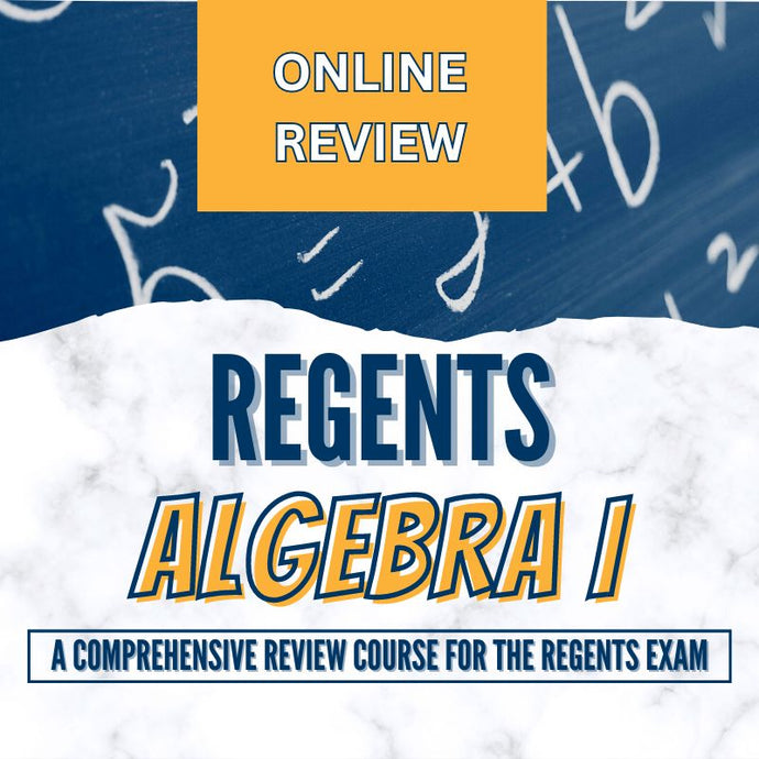 Algebra I Regents Review Class (ONLINE)