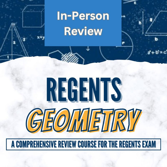 Geometry Regents Review Class (IN-PERSON)