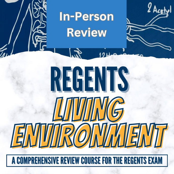 Living Environment Regents Review Class (IN-PERSON)