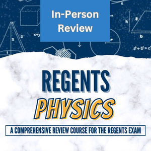 Physics Regents Review Class (IN-PERSON)
