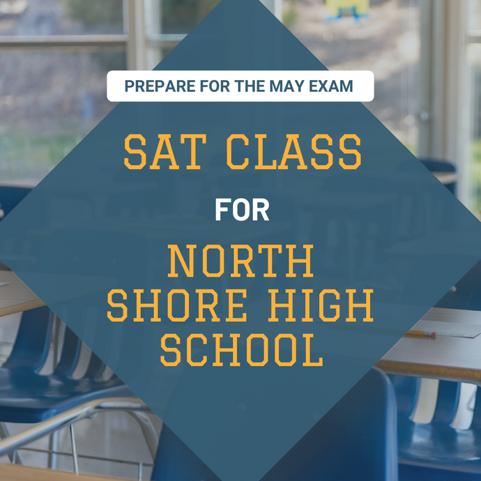 SAT Class for the May Exam for North Shore High School
