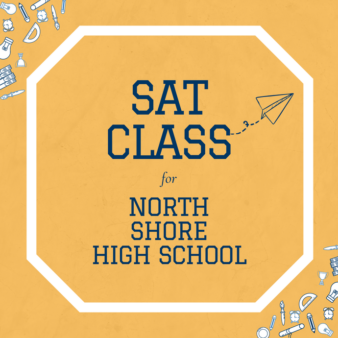 SAT Class for the March Exam for North Shore High School