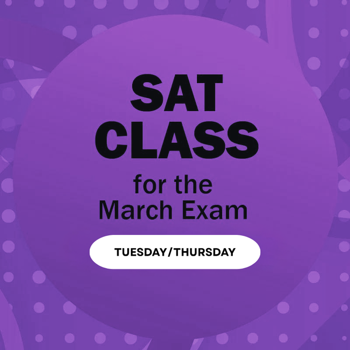SAT Class for the Digital March 2026 Exam (Weekdays)