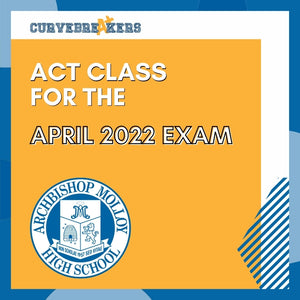 ACT Class for the April 2022 Exam for Archbishop Molloy HS