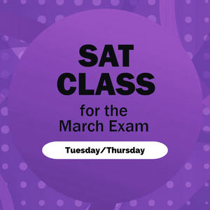 SAT Class for the Digital March 2024 Exam (Tuesday/Thursdays)