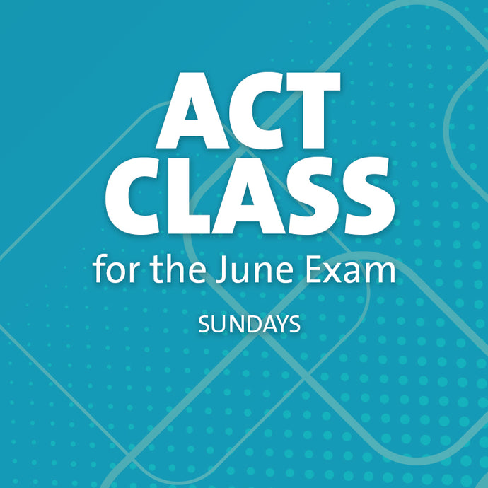 ACT Class for the June 2023 Exam (Sundays)