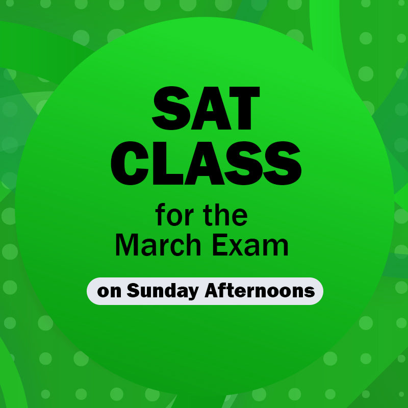 SAT Class for the Digital March 2024 Exam (Sunday Afternoons