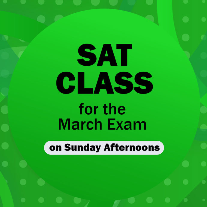 SAT Class for the Digital March 2024 Exam (Sunday Afternoons)